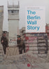 The Berlin Wall Story | Hans-Hermann Hertle