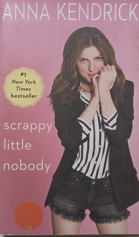 Scrappy Little Nobody | Anna Kendrick