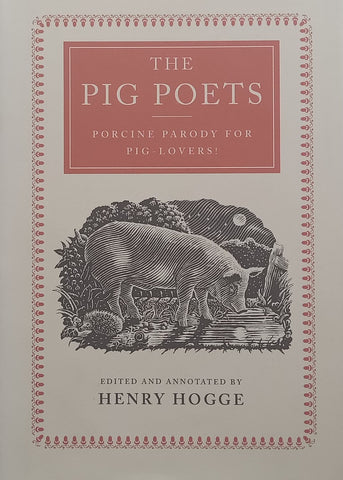 The Pig Poets: Porcine Parody for Pig-Lovers! | Henry Hogge (Ed.)