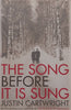 The Song Before it is Sung | Justin Cartwright
