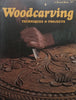 Woodcarving: Techniques & Projects | James B. Johnstone