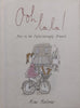 Ooh La La! How to be Infuriatingly French | Mimi Malone