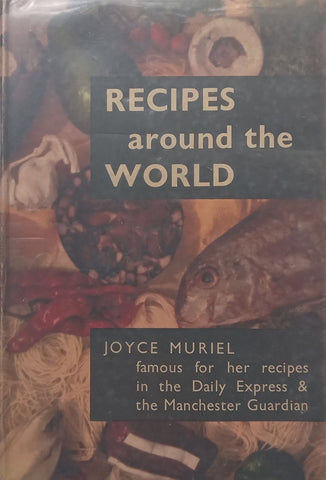 Recipes From Around the World | Joyce Muriel