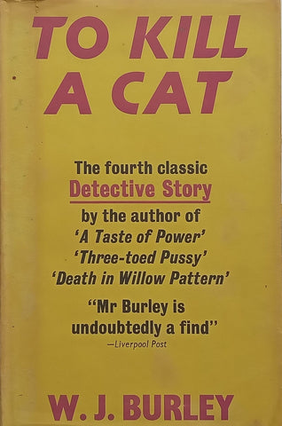To Kill a Cat (First Edition, 1970) | W. J. Burley