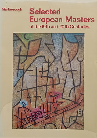 Selected European Masters of the 19th and 20th Centuries (Catalogue to Accompany the Exhibition)