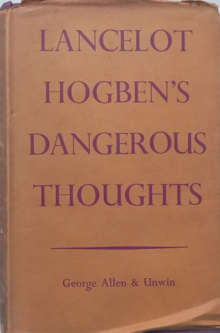 Dangerous Thoughts (Published 1939) | Lancelot Hogben