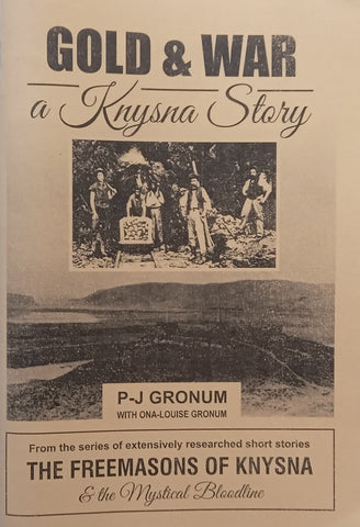 Gold & War (The Freemasons of Knysna & The Mystical Bloodline) | P-J & Ona-Louise Gronum