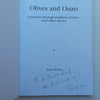 Olives and Ouzo: A Journey Through Southern Greece and Other Stories (Inscribed by Author) | Roger Wanless