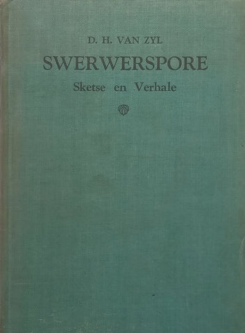 Swerwerspore: Sketse en Verhale (Afrikaans, from the Collection of Harry Oppenheimer) | D. H. van Zyl