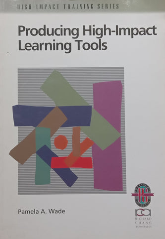 Producing High-Impact Learning Tools | Pamela A. Wade