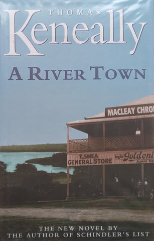 A River Town (Hardcover) | Thomas Keneally
