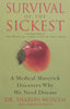 Survival of the Sickest: A Medical Maverick Discovers Why We Need Disease | Sharon Moalem