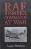 RAF Bomber Command at War | Rupert Matthews