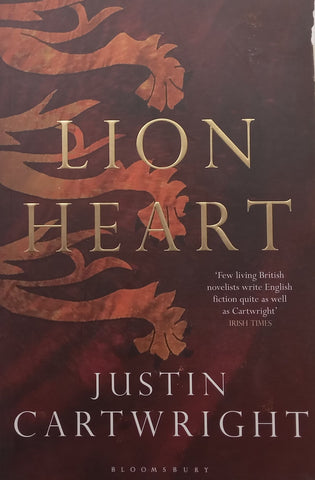 Lion Heart (With Lovely Inscription by Author) | Justin Cartwright