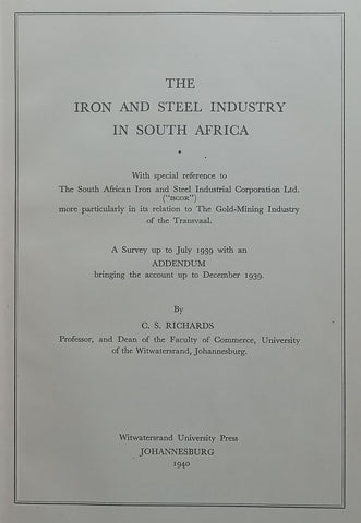 The Iron and Steel Industry in South Africa (Published 1940) | C. S. Richards