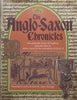 The Anglo-Saxon Chronicles: The Authentic Voices of England, from the Time of Julius Caesar to the Coronation of Henry II | Anne Savage