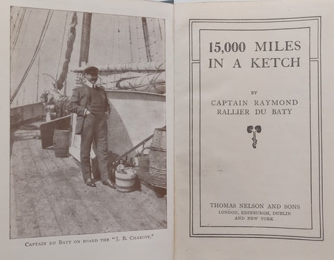 15000 Miles in a Ketch | Captain Raymond Rallier du Baty