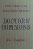 Doctors’ Commons: A Short History of the British Medical Association | Paul Vaughan