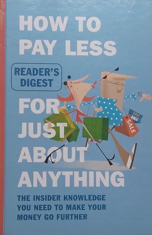 Reader’s Digest How to Pay Less for Just About Anything