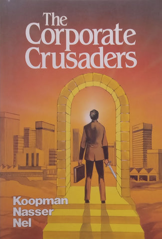 The Corporate Crusaders | A. D. Koopman, et al.