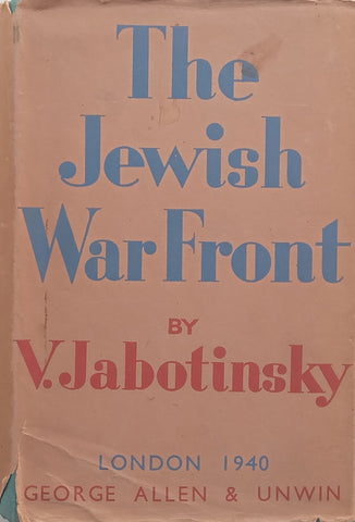 The Jewish War Front (Published 1940) | V. Jabotinsky
