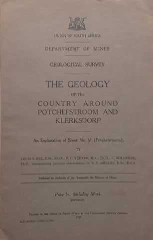 The Geology of the Country Around Potchefstroom and Klerksdorp | Louis T. Nel, et al.