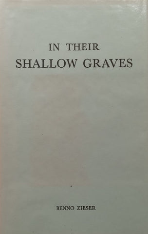 In Their Shallow Graves | Benno Zieser