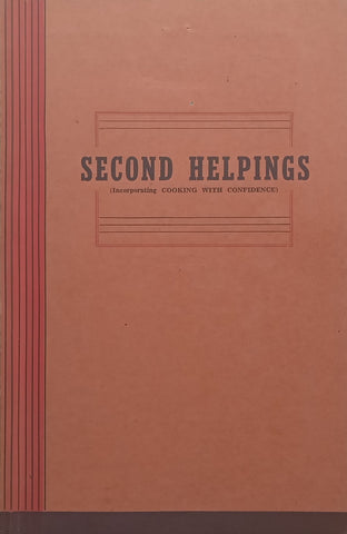 Second Helpings (Incorporating Cooking with Confidence) | Miriam Horwitz