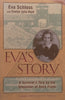 Eva’s Story: A Survivor’s Tale by the Stepsister of Anne Frank (Inscribed by Author) | Eva Schloss