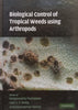 Biological Control of Tropical Weeds Using Arthropods | Rangaswamy Muniappan, et al. (Eds.)
