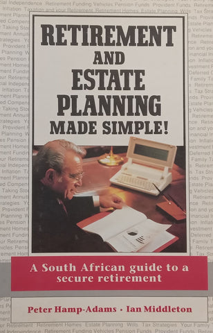 Retirement and Estate Planning Made Simple! | Peter Hamp-Adams &amp; Ian Middleton