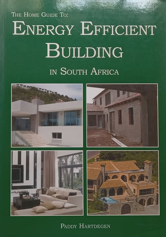 The Home Guide to Energy-Efficient Building in South Africa | Paddy Hartdegen