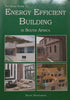 The Home Guide to Energy-Efficient Building in South Africa | Paddy Hartdegen