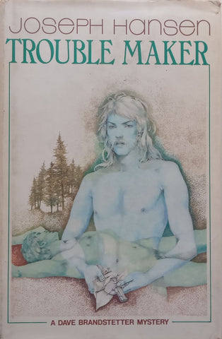 Troublemaker (A Dave Brandstetter Mystery) | Joseph Hansen