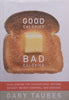 Good Calories, Bad Calories: Challenging the Conventional Wisdom on Diet, Weight Control and Disease | Gary Taubes