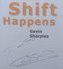 Shift Happens (Inscribed by Author) | Gavin Sharples