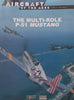 The Multi-Role P-51 Mustang (Aircraft of the Aces Series) | Jerry Scuts