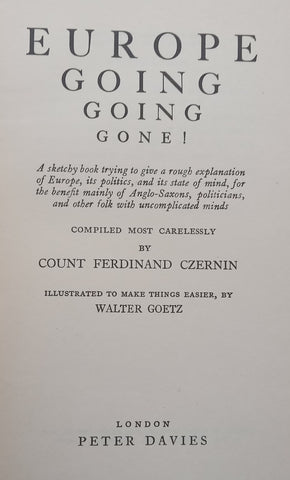 Europe: Going, Going, Gone! (Published 1939) | Count Ferdinand Czernin