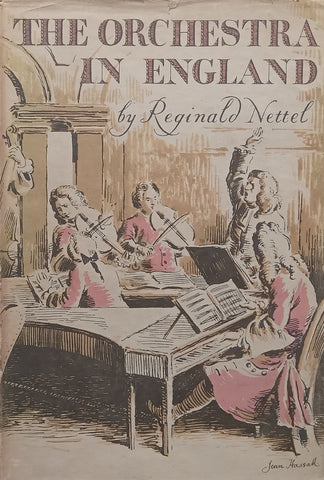 The Orchestra in England: A Social History | Reginald Nettel