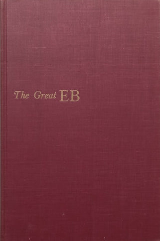 The Great EB: The Story of the Encyclopaedia Britannica | Herman Kogan
