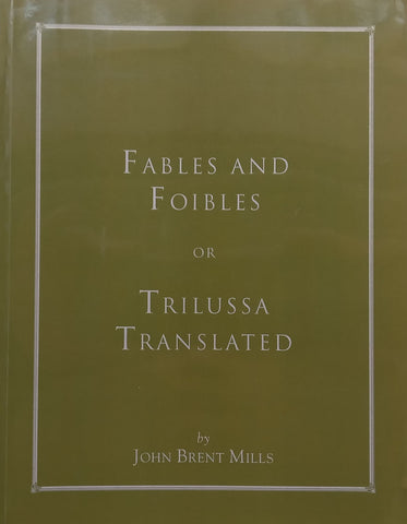 Fables and Foibles, or Trilussa Translated (Inscribed by Author) | John Brent Mills