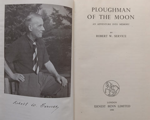 Ploughman of the Moon: An Adventure Into Memory | Robert W. Service