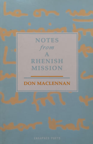Notes from a Rhenish Mission | Don Maclennan