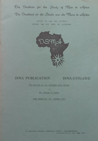 The Origins of the Northern Cape Griqua (Lecture Delivered to the Institute for the Study of Man in Africa, 1975) | George T. Nurse