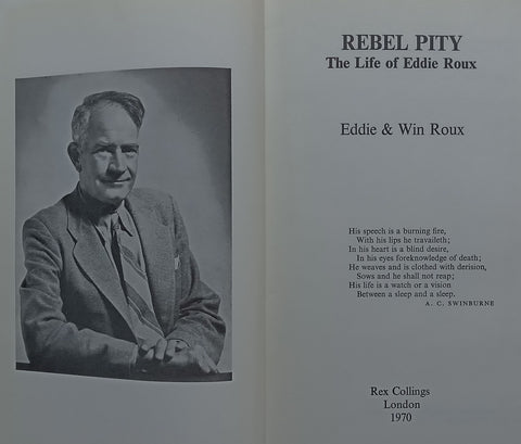 Rebel Pity: The Life of Eddie Roux | Eddie & Win Roux
