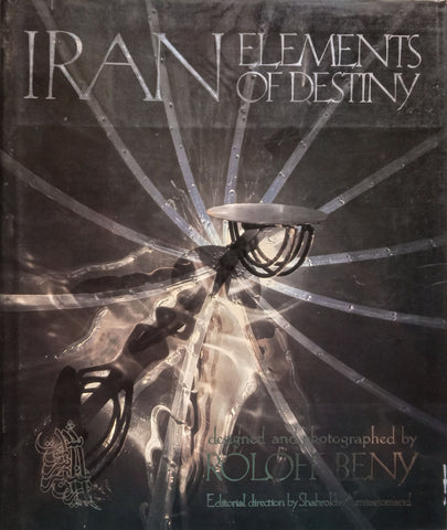 Iran: Elements of Destiny | Roloff Beny