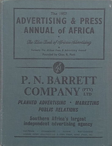 The 1957 Advertising & Press Annual of Africa: The Blue Book of African Advertising