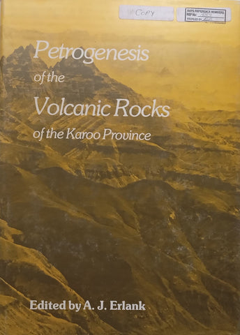 Petrogenesis of the Volcanic Rocks of the Karoo Province | A. J. Erlank (Ed.)
