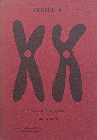 Double X: A Gay Musical Comedy (Limited Edition, No. 13) | Julius Silver