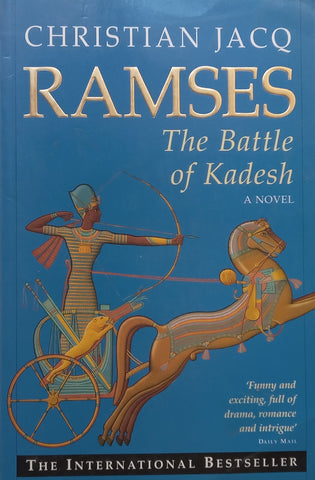 Ramses: The Battle of Kadesh | Christian Jacq